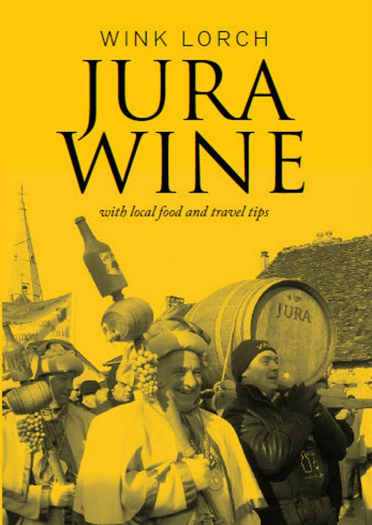 Jura Wine With Local Food and Travel Tips